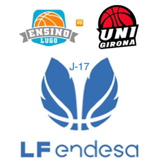 Durán Maquinaria Ensino - Spar Citylift Girona; J-17 LFEndesa
Fuente imagen: Clubes y endesa, montaje @Rafacer75