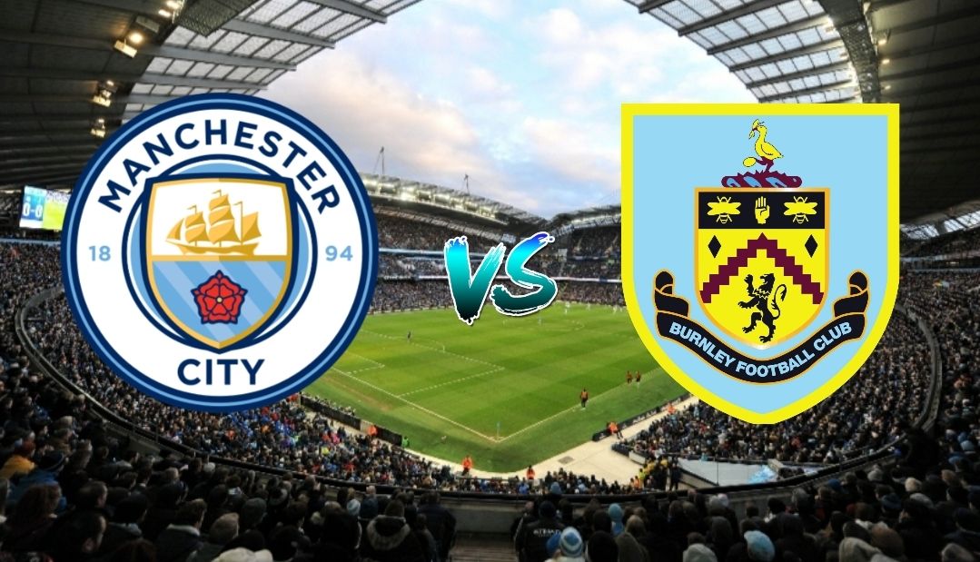 El City busca la victoria ante un Burnley en racha