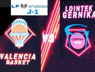 Valencia Basket Lointek Gernika; J-1 LFEndesa.
Fuente imagen: Montaje @Rafacer75