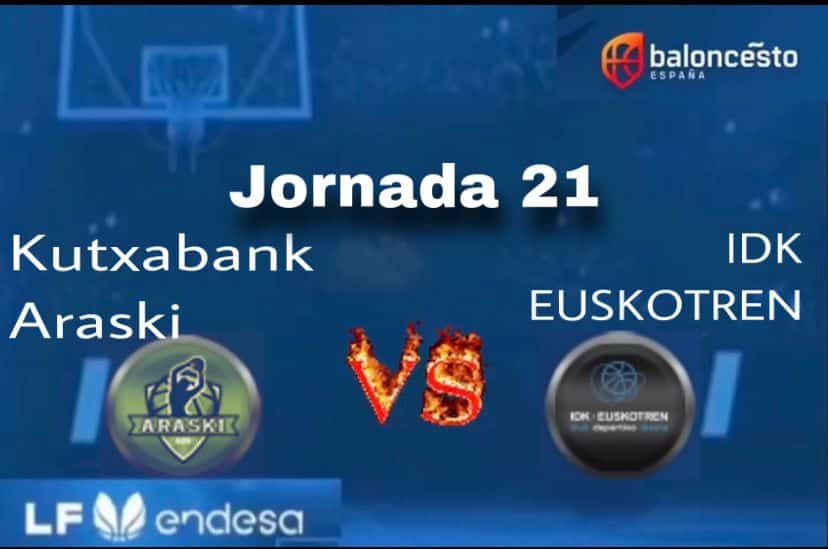 Kutxabank Araski - IDK Euskotren derbi vasco y duelo por los PO.
Fuente imagen: Logos clubes y competición, montaje @Rafacer75