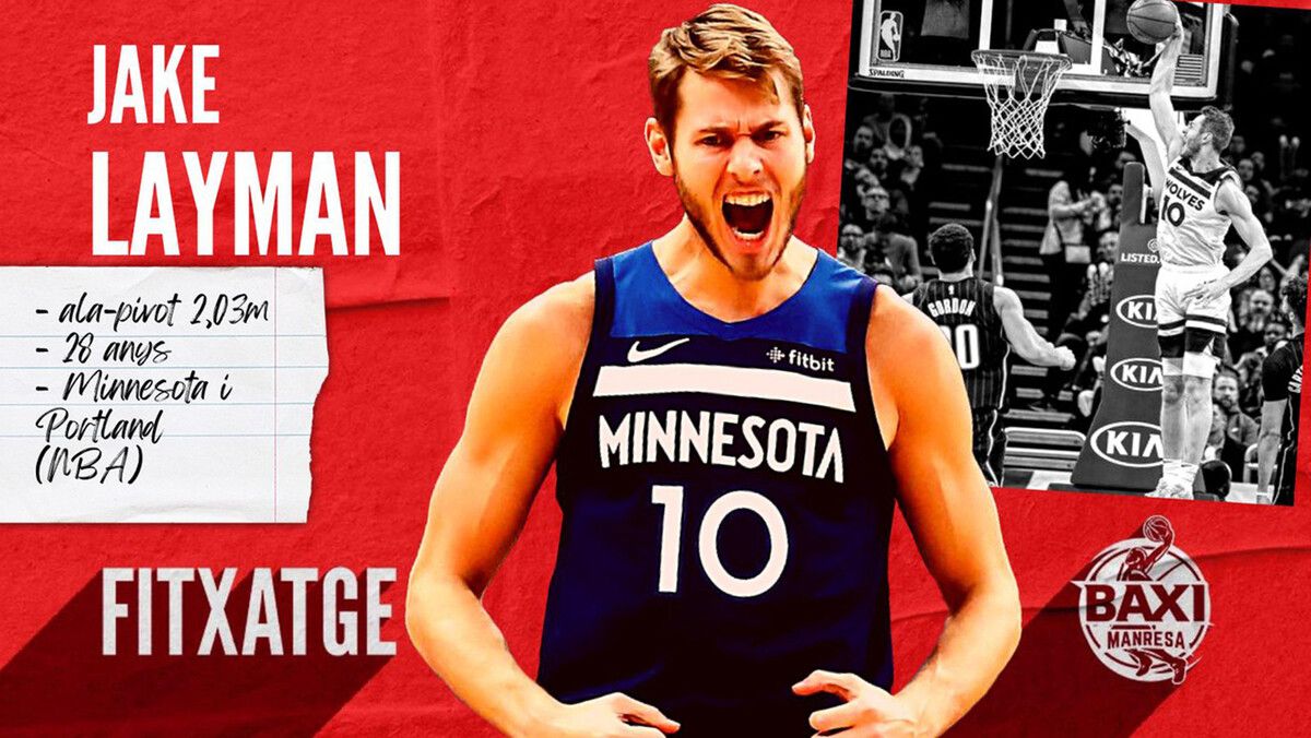 Jake Layman nuevo refuerzo para BAXI Manresa